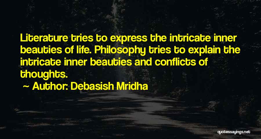 Inner Conflicts Quotes By Debasish Mridha