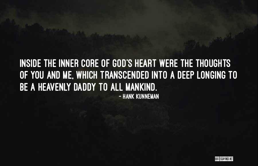 Inner Core Quotes By Hank Kunneman Inner Core Quotes By Hank Kunneman