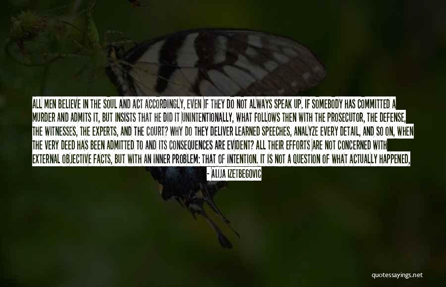 Inner Court Quotes By Alija Izetbegovic Inner Court Quotes By Alija Izetbegovic