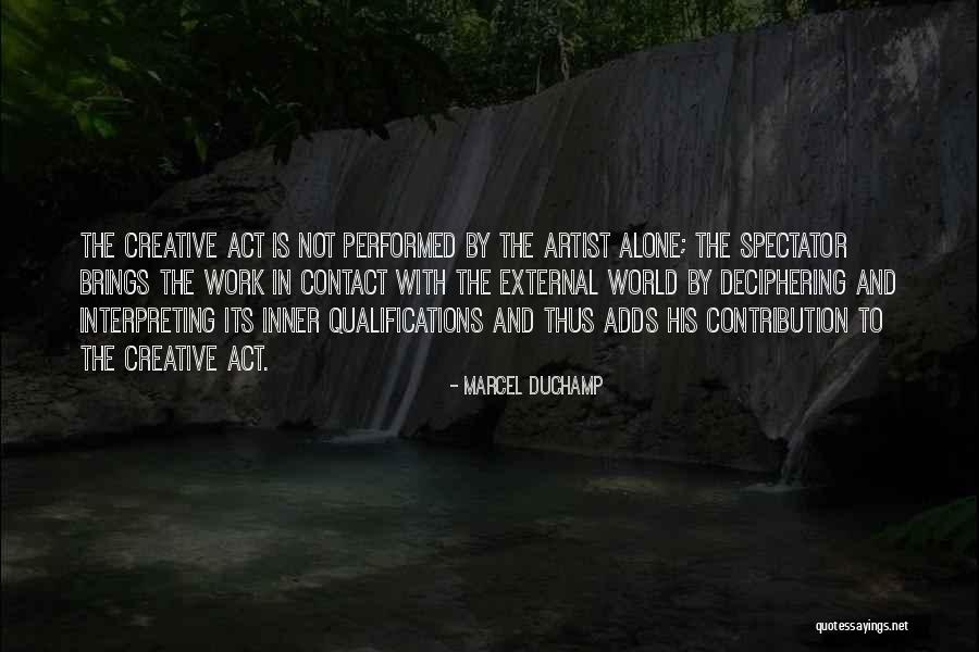 Inner Creativity Quotes By Marcel Duchamp Inner Creativity Quotes By Marcel Duchamp