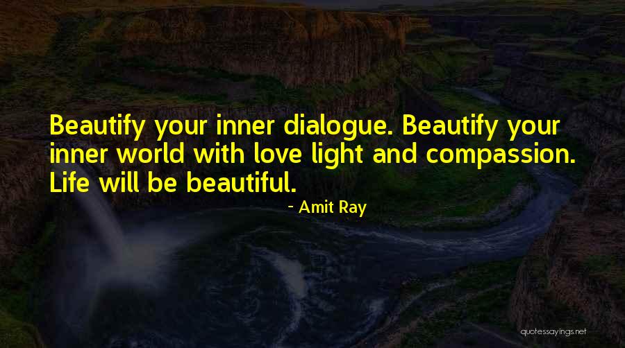 Inner Dialogue Quotes By Amit Ray