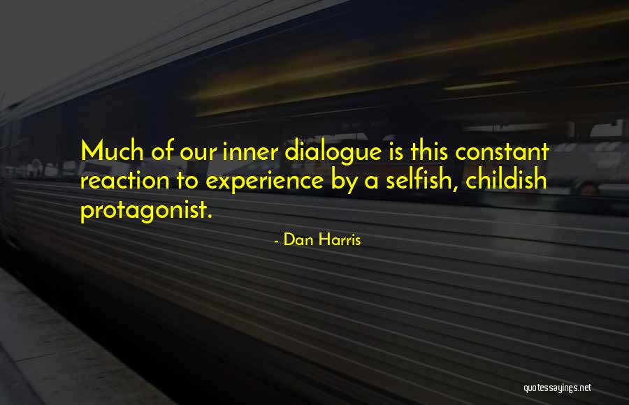 Inner Dialogue Quotes By Dan Harris