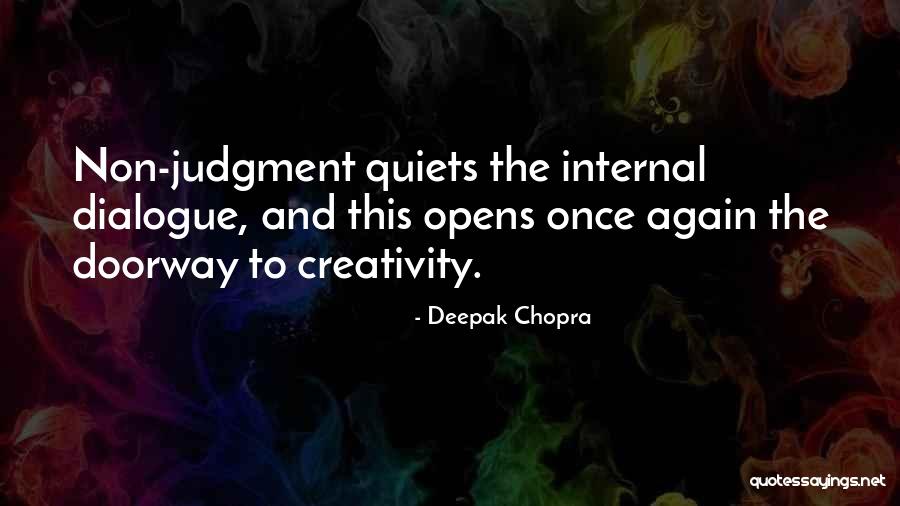 Inner Dialogue Quotes By Deepak Chopra