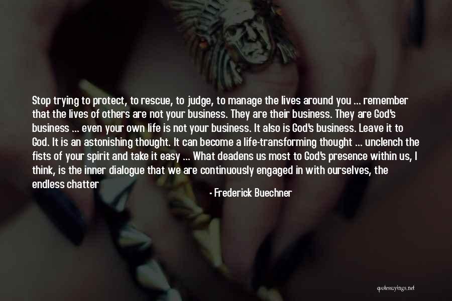 Inner Dialogue Quotes By Frederick Buechner Inner Dialogue Quotes By Frederick Buechner