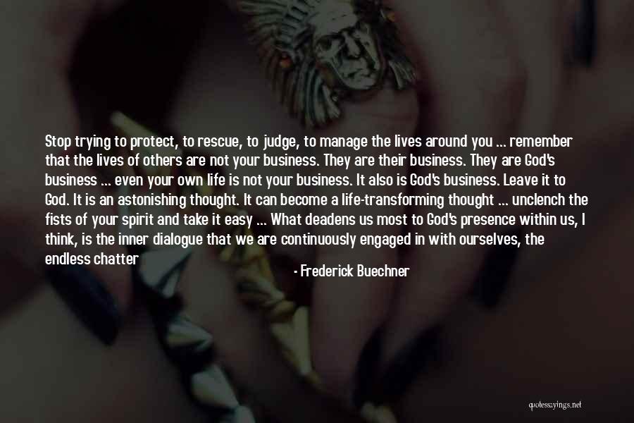 Inner Dialogue Quotes By Frederick Buechner