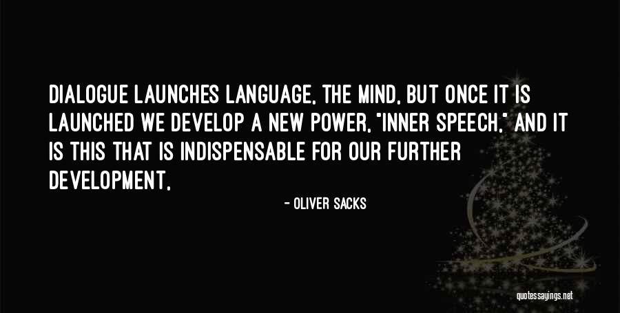 Inner Dialogue Quotes By Oliver Sacks