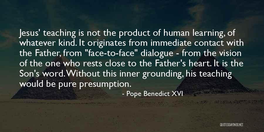 Inner Dialogue Quotes By Pope Benedict XVI Inner Dialogue Quotes By Pope Benedict XVI