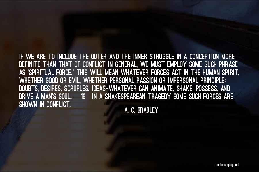 Inner Evil Quotes By A. C. Bradley Inner Evil Quotes By A. C. Bradley