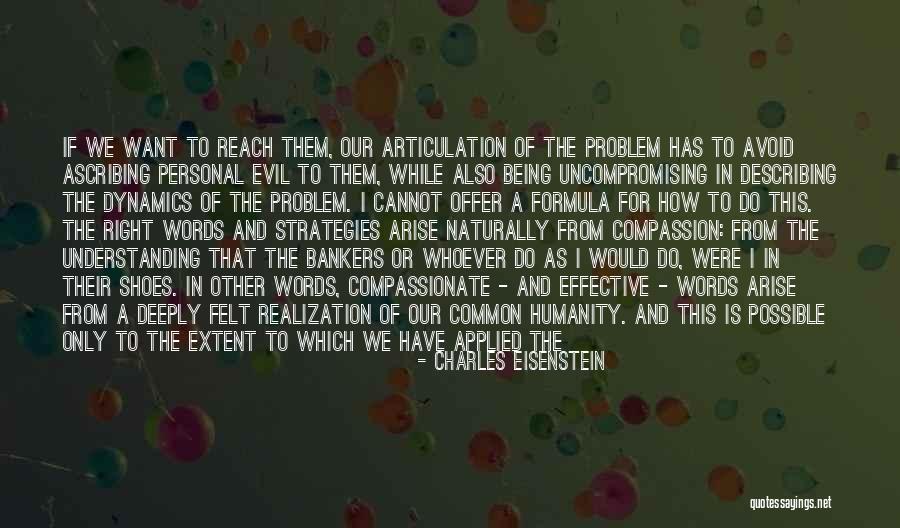 Inner Evil Quotes By Charles Eisenstein Inner Evil Quotes By Charles Eisenstein