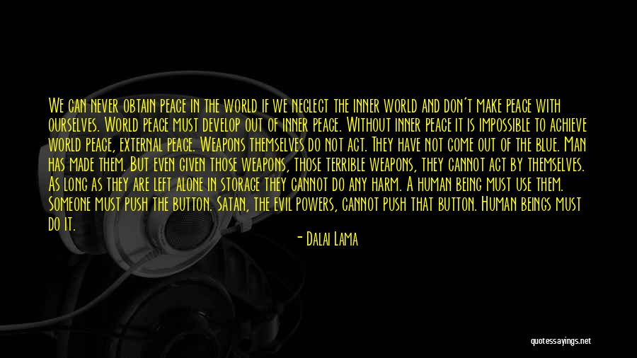 Inner Evil Quotes By Dalai Lama Inner Evil Quotes By Dalai Lama