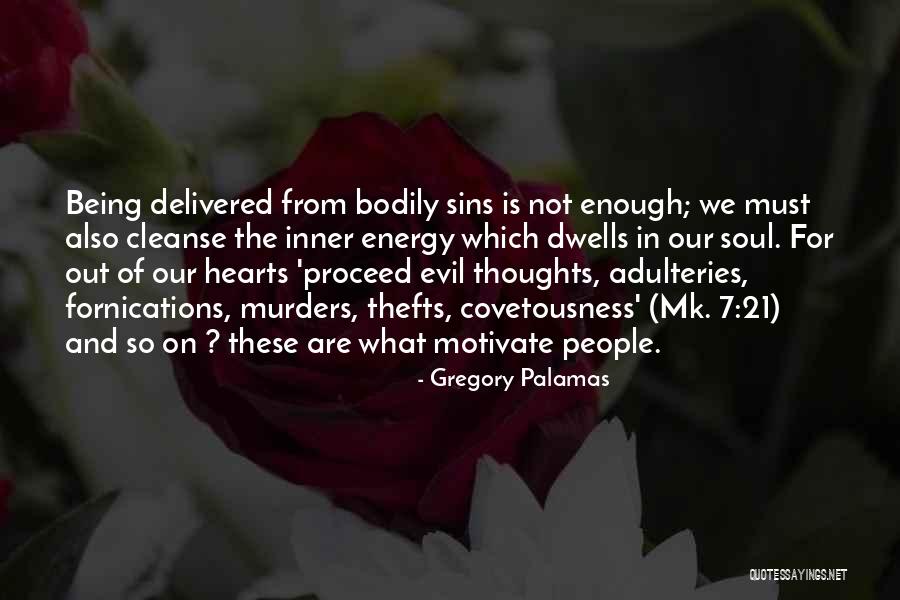 Inner Evil Quotes By Gregory Palamas Inner Evil Quotes By Gregory Palamas