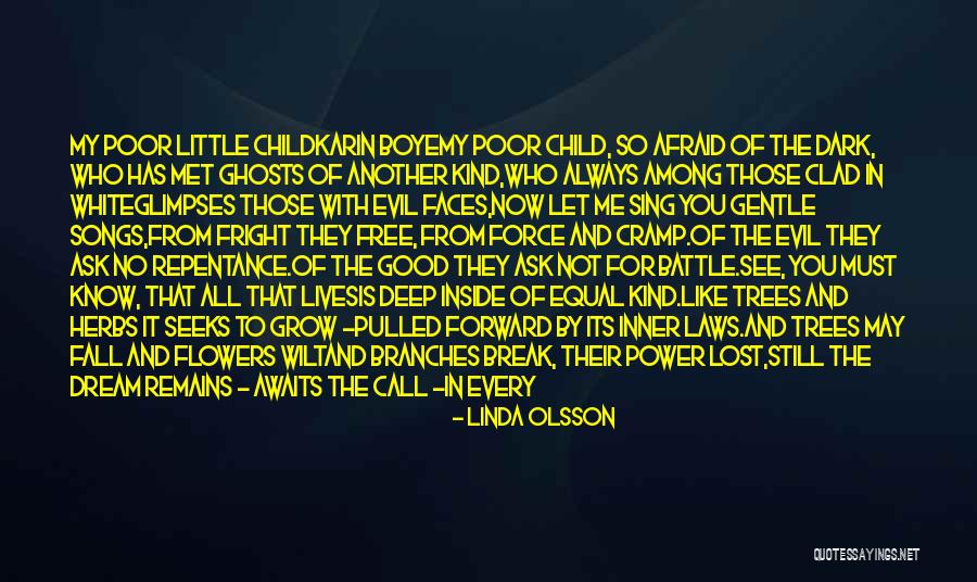 Inner Evil Quotes By Linda Olsson Inner Evil Quotes By Linda Olsson