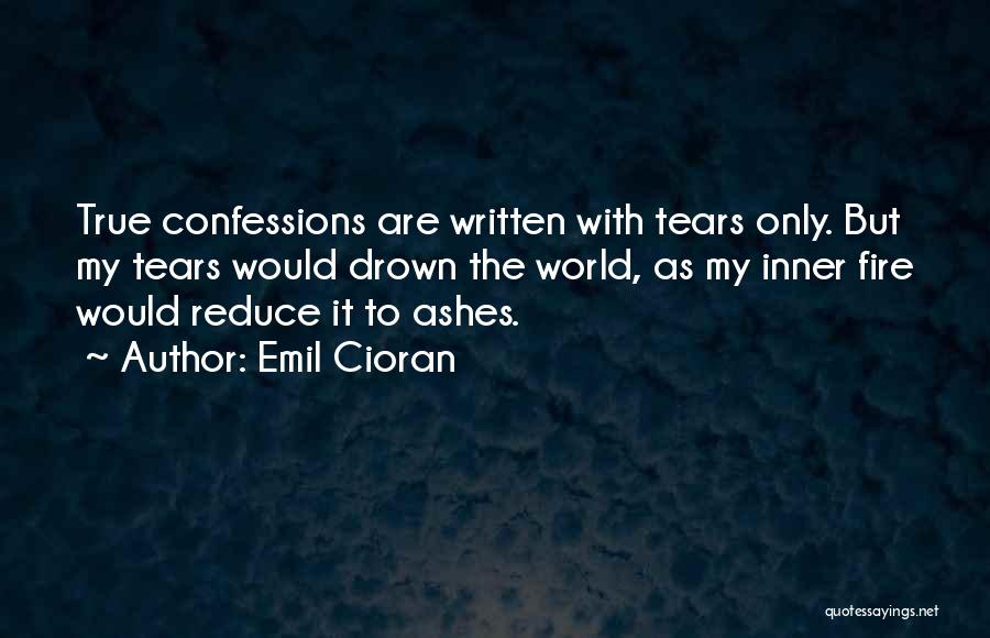 Inner Fire Quotes By Emil Cioran