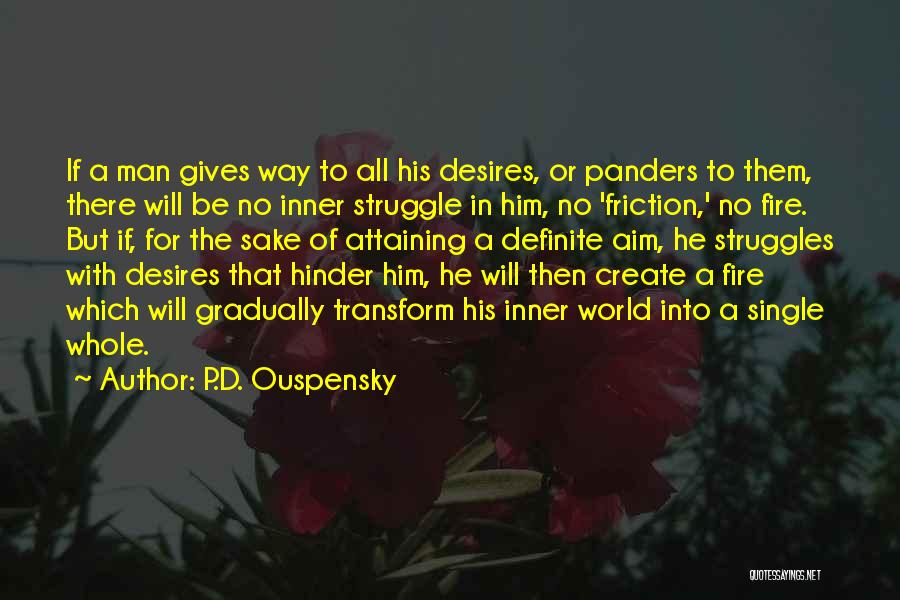 Inner Fire Quotes By P.D. Ouspensky