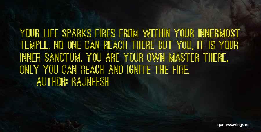 Inner Fire Quotes By Rajneesh