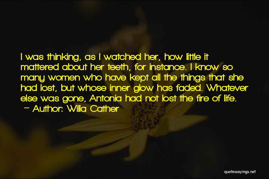 Inner Fire Quotes By Willa Cather
