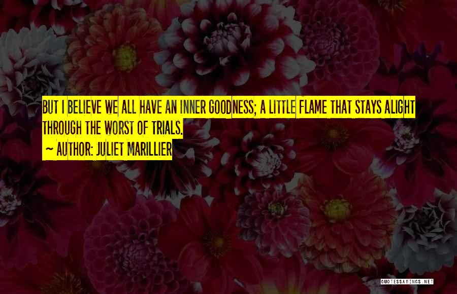 Inner Flame Quotes By Juliet Marillier