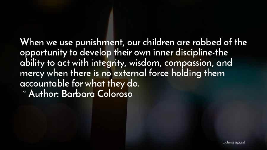 Inner Force Quotes By Barbara Coloroso