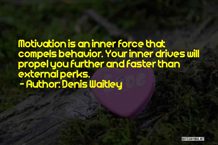 Inner Force Quotes By Denis Waitley