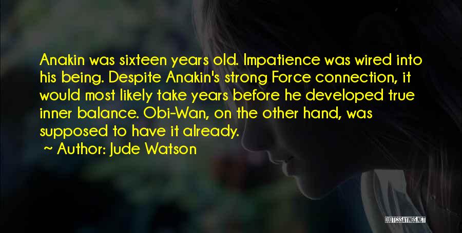 Inner Force Quotes By Jude Watson