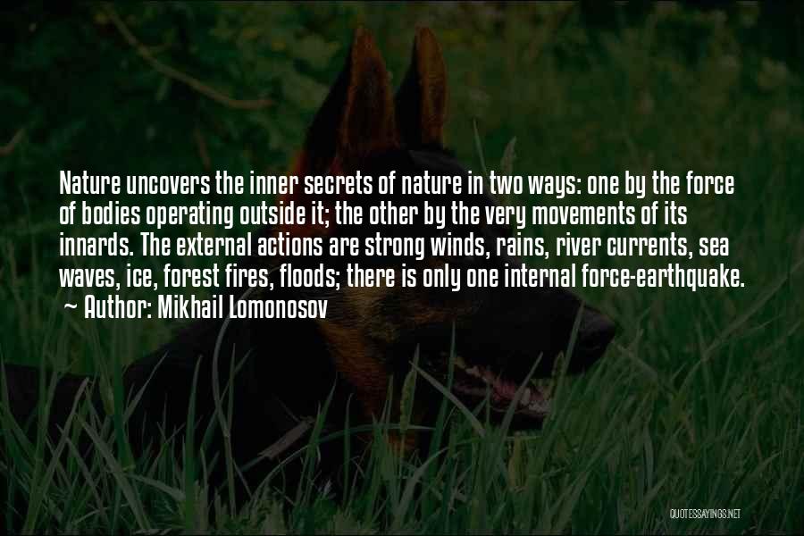 Inner Force Quotes By Mikhail Lomonosov