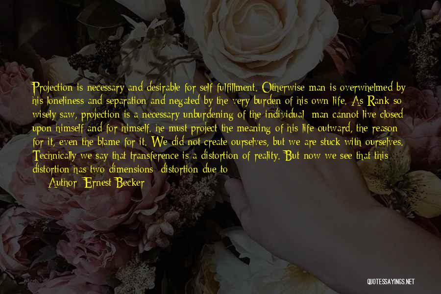 Inner Fulfillment Quotes By Ernest Becker