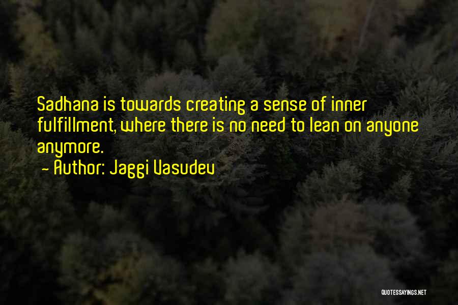 Inner Fulfillment Quotes By Jaggi Vasudev