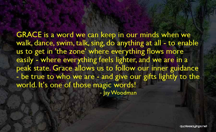 Inner Gifts Quotes By Jay Woodman Inner Gifts Quotes By Jay Woodman
