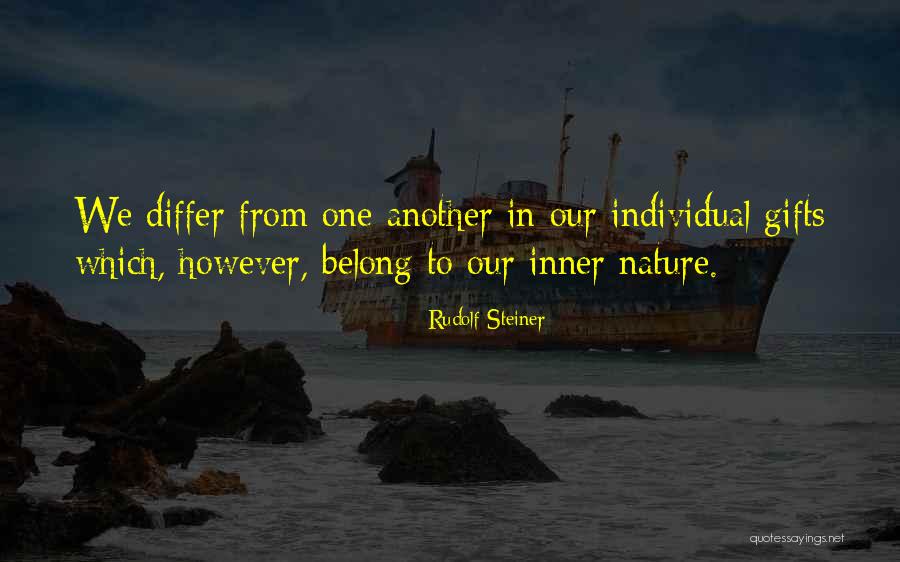 Inner Gifts Quotes By Rudolf Steiner Inner Gifts Quotes By Rudolf Steiner