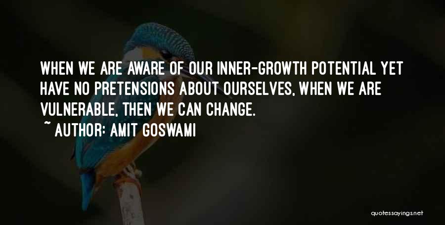 Inner Growth Quotes By Amit Goswami