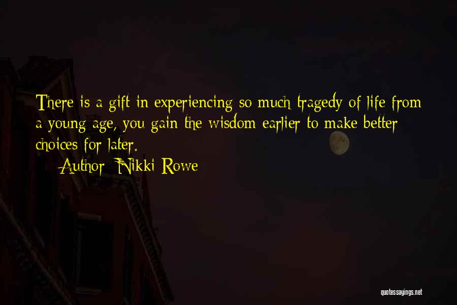 Inner Growth Quotes By Nikki Rowe