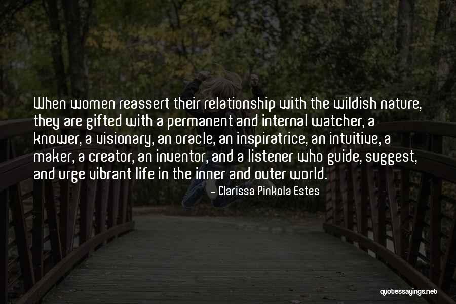 Inner Guide Quotes By Clarissa Pinkola Estes Inner Guide Quotes By Clarissa Pinkola Estes