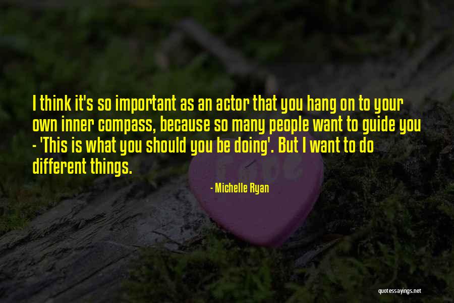 Inner Guide Quotes By Michelle Ryan Inner Guide Quotes By Michelle Ryan