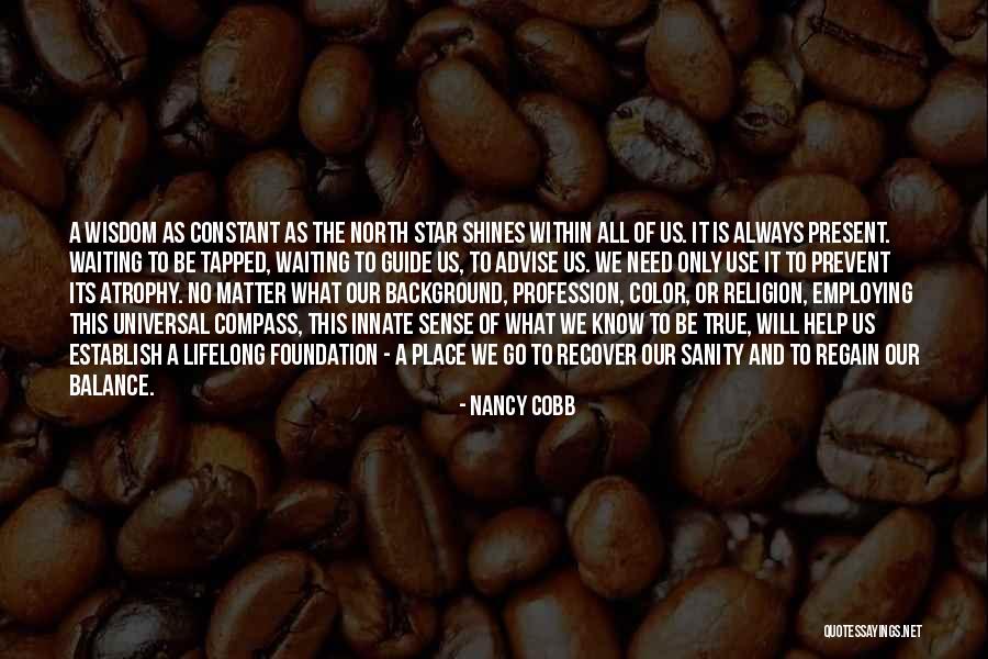 Inner Guide Quotes By Nancy Cobb Inner Guide Quotes By Nancy Cobb