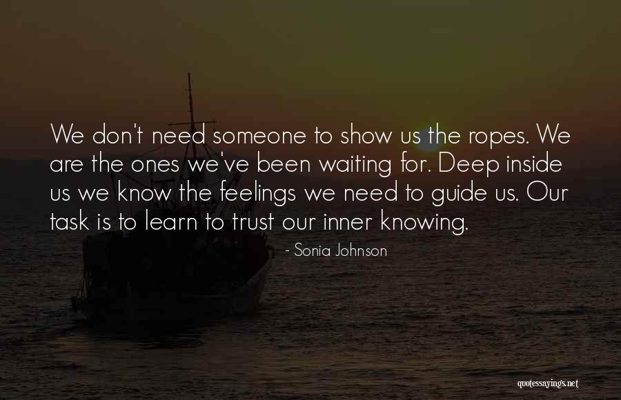 Inner Guide Quotes By Sonia Johnson Inner Guide Quotes By Sonia Johnson