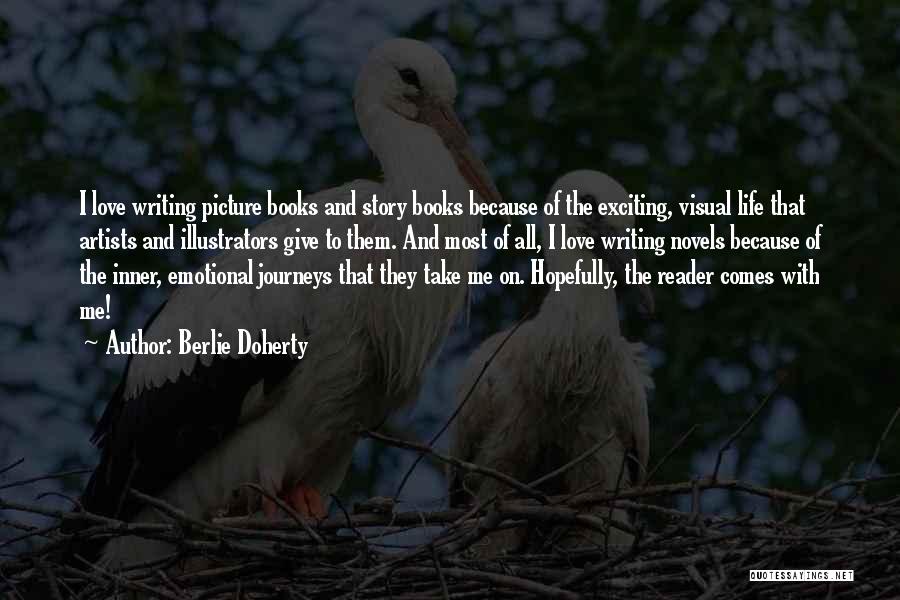 Inner Journeys Quotes By Berlie Doherty