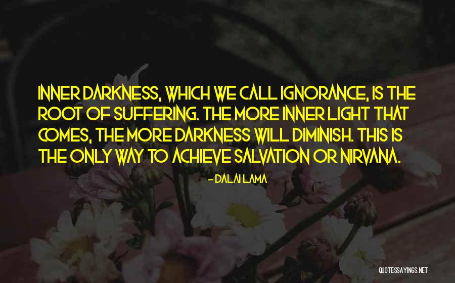 Inner Light Quotes By Dalai Lama Inner Light Quotes By Dalai Lama