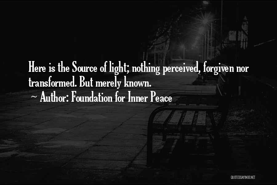 Inner Light Quotes By Foundation For Inner Peace