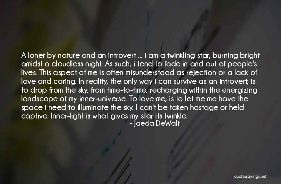 Inner Light Quotes By Jaeda DeWalt Inner Light Quotes By Jaeda DeWalt