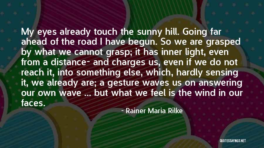 Inner Light Quotes By Rainer Maria Rilke