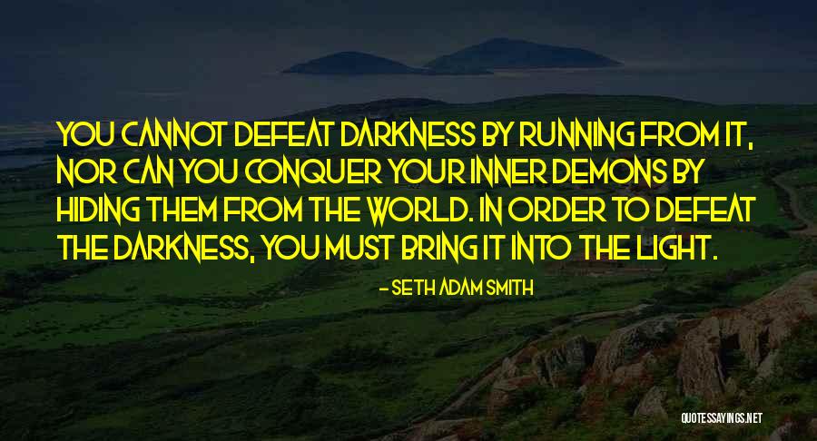 Inner Light Quotes By Seth Adam Smith