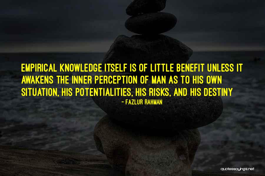 Inner Man Quotes By Fazlur Rahman Inner Man Quotes By Fazlur Rahman