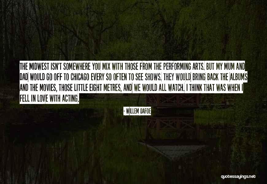 Inner Meanings Quotes By Willem Dafoe Inner Meanings Quotes By Willem Dafoe