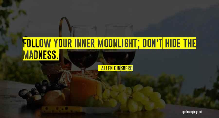 Inner Moonlight Quotes By Allen Ginsberg Inner Moonlight Quotes By Allen Ginsberg