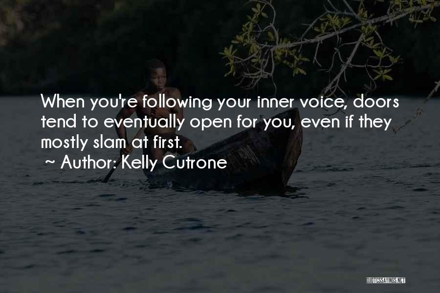 Inner Motivation Quotes By Kelly Cutrone