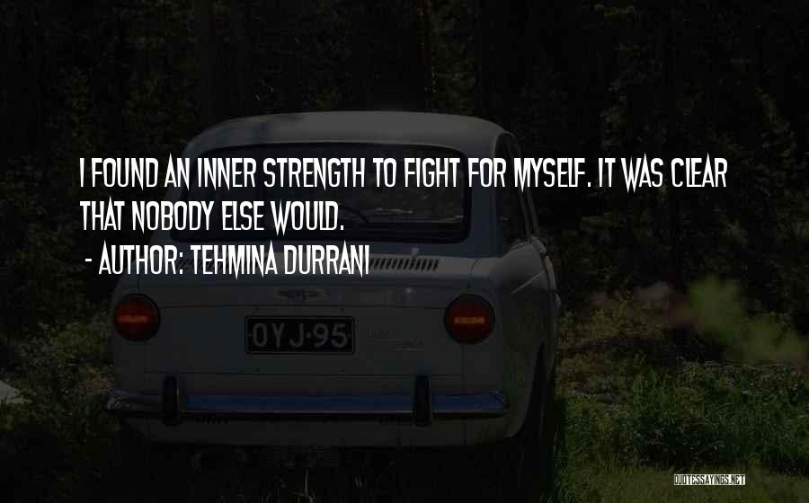 Inner Motivation Quotes By Tehmina Durrani