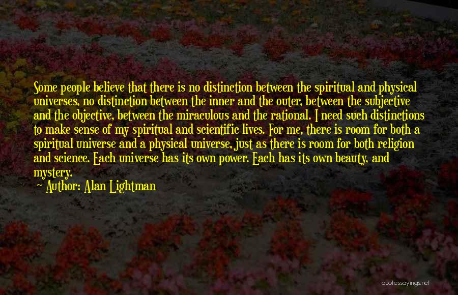 Inner Outer Beauty Quotes By Alan Lightman