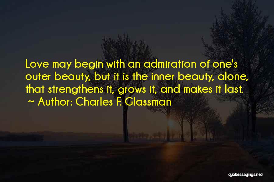 Inner Outer Beauty Quotes By Charles F. Glassman