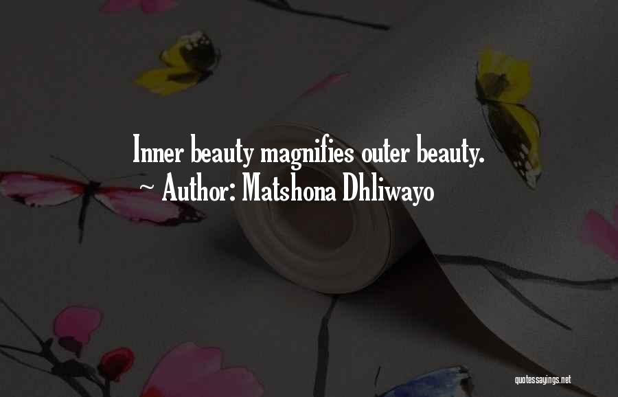 Inner Outer Beauty Quotes By Matshona Dhliwayo