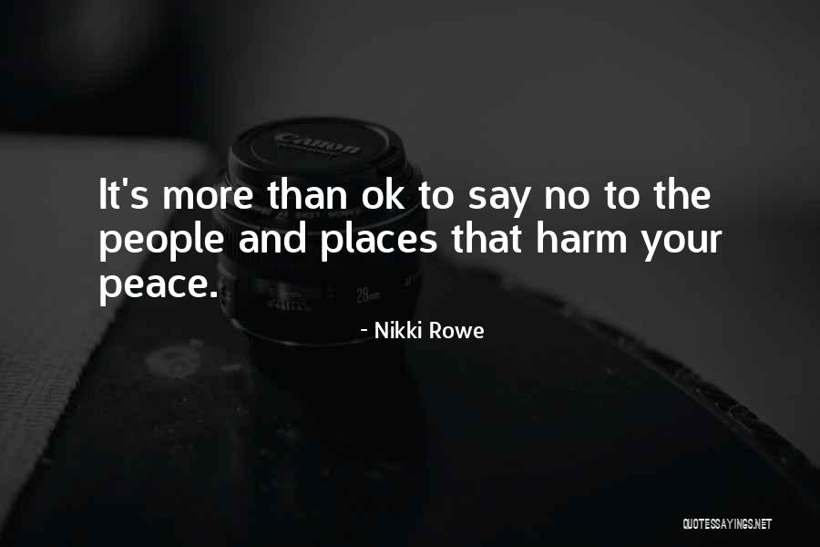 Inner Peace And Calm Quotes By Nikki Rowe Inner Peace And Calm Quotes By Nikki Rowe